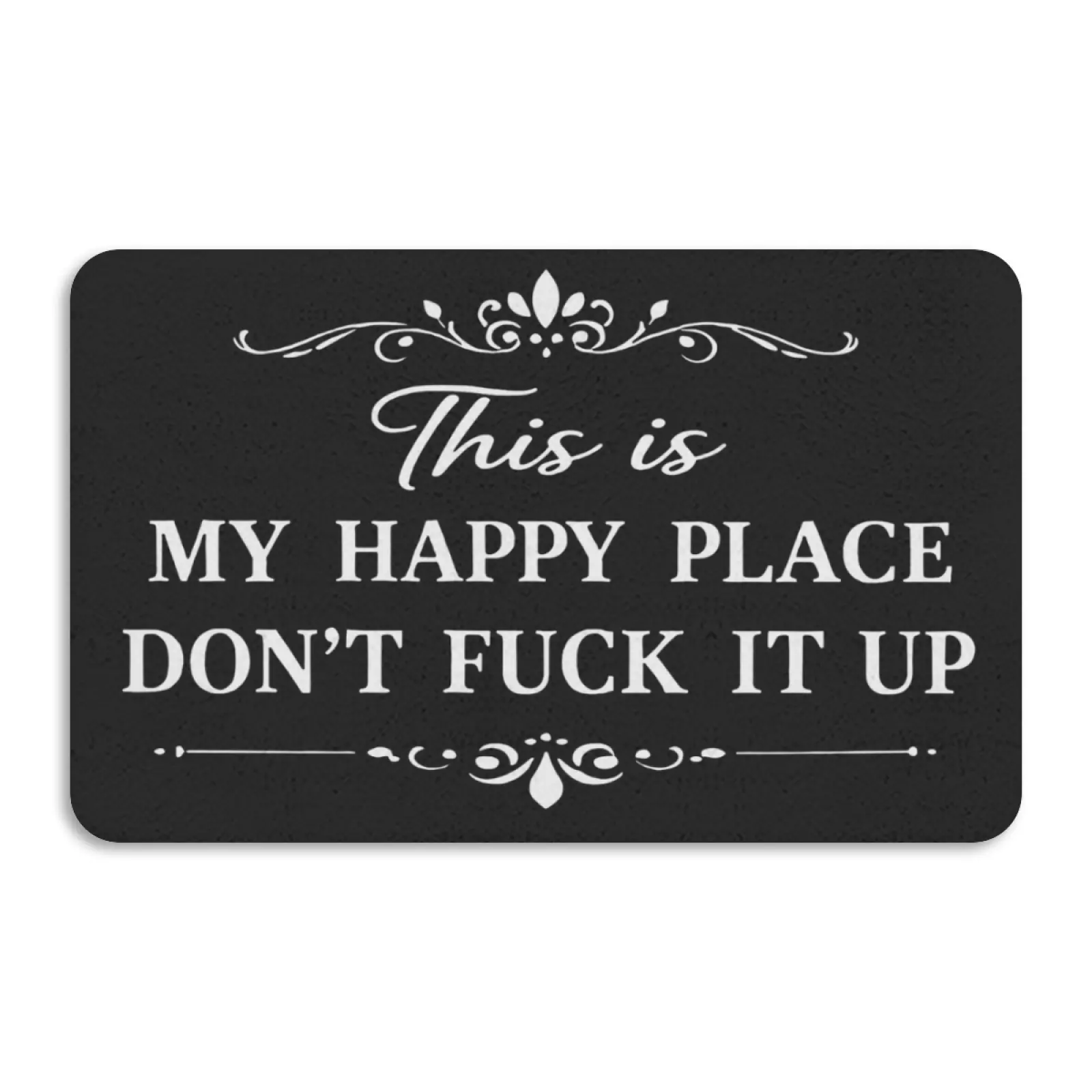 Funny Door Mat Outside Entrance Funny -This is My Happy Place Don't Fxxx It Up Doormat, Sarcastic Welcome Front Door Mat Outside Entrance Non Slip Entry Mat for Entryway Porch Home Decor