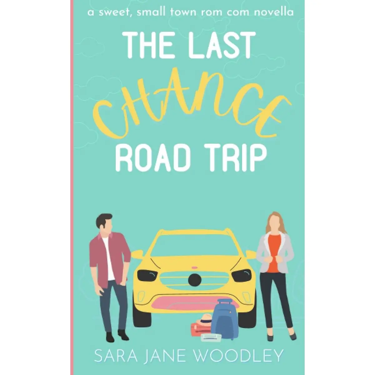 The Last Chance Road Trip: A Sweet Small Town RomCom Novella (Love in Mirror Valley) Paperback – December 5, 2022