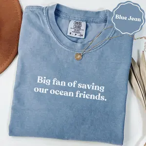 Big Fan of Saving Our Ocean Friends T-Shirts, Marine Conservation Shirt, Environmental Activism Tee, Ocean Life Support, Save the Sea Shirt