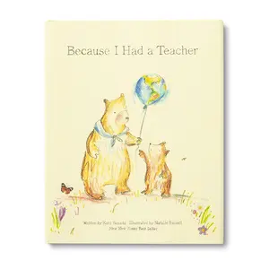 Because I Had a Teacher Children's Literature & Art Book, New York Times Bestseller, Hard Cover