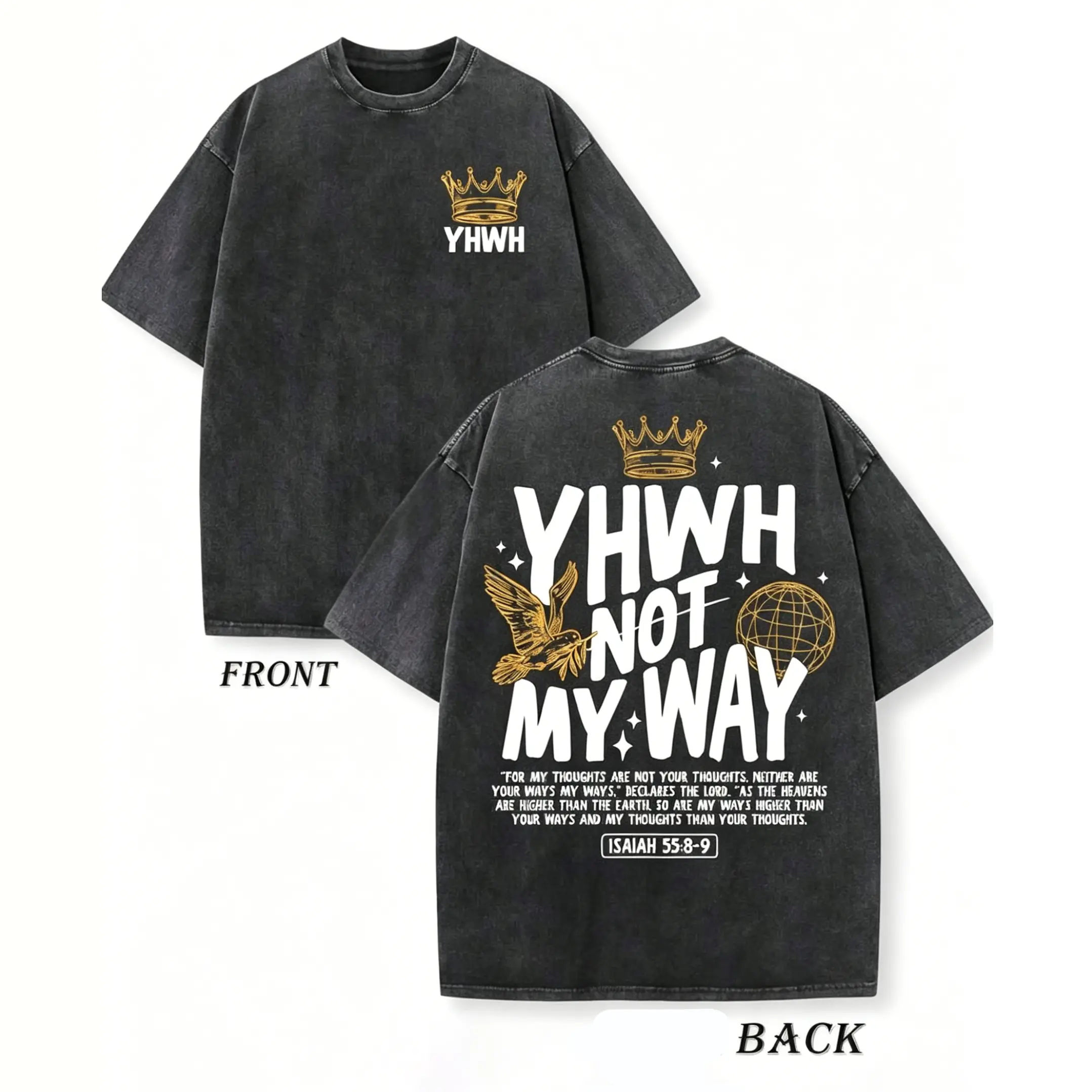 Vintage Washed "YHWH Not My Way" Christian Graphic Tee - Isaiah 55:8-9 Religious Streetwear "YHWH Not My Way" Crown & Dove Print Washed Black T-Shirt - Bible Verse Faith Oversized Top