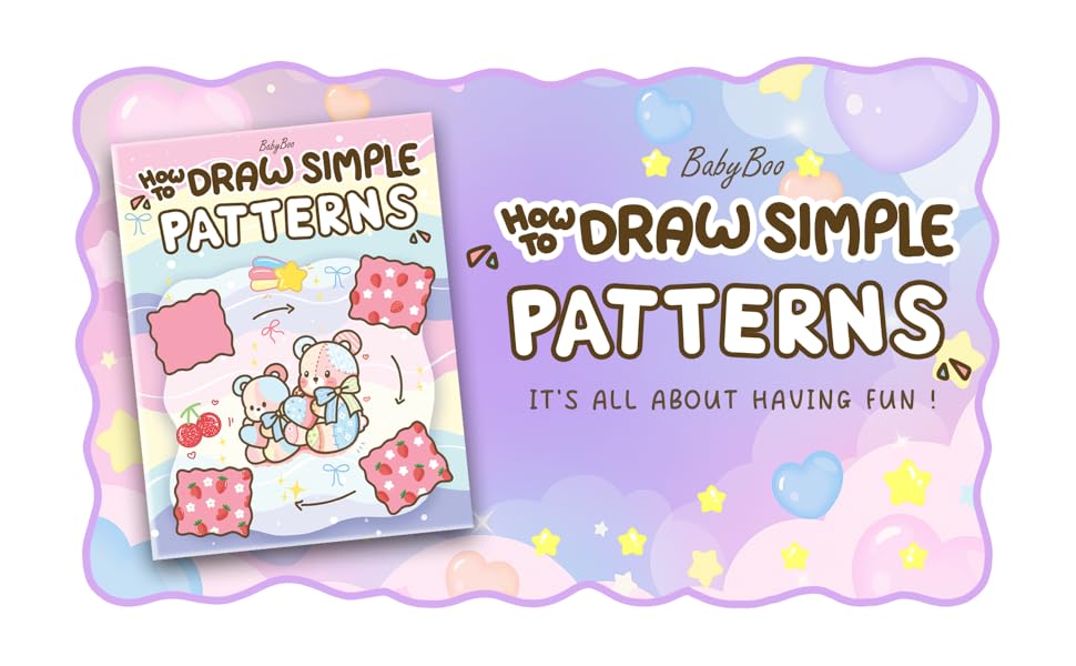 How to Draw Simple Patterns: A Cute and Easy Step-by-Step Guide for Relaxing Practice & Creative Fun Decorative & Textured Patterns How to Draw Simple Patterns: A Cute and Easy Step-by-Step Guide for Relaxing Practice & Creative Fun Decorative & Textured Patterns