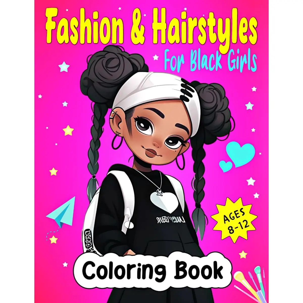 Fashion & Hairstyles Coloring Book For Black Girls: 50 Beauty and Fashion Style Coloring Pages Suitable for Developing Creative Expression for Black & Brown Girls Ages 8-12 with Naturally Curly Hair. Paperback – December 3, 2023