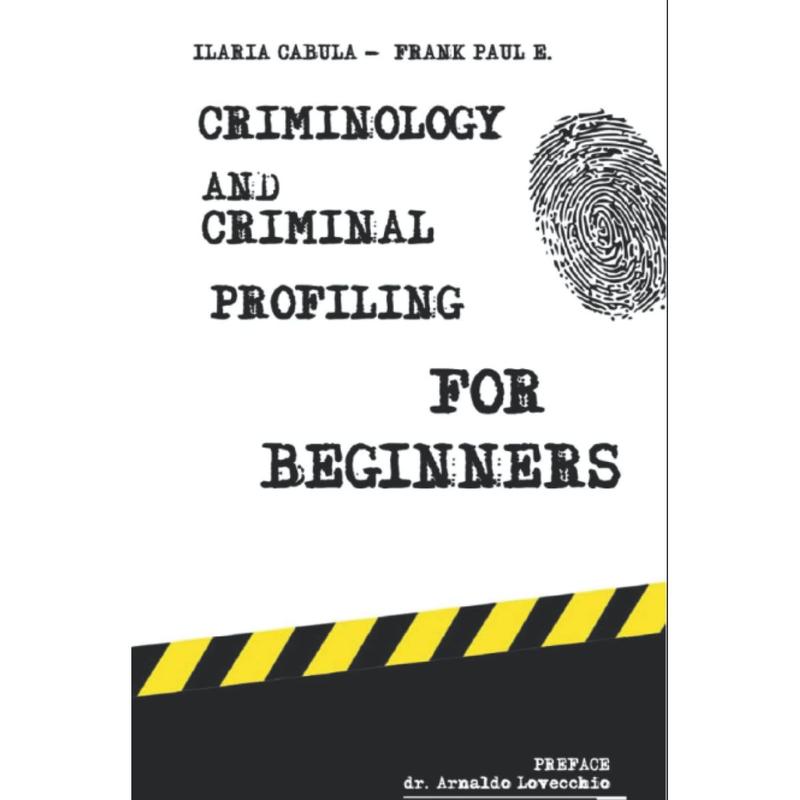 Criminology and Criminal Profiling for beginners: (crime scene ...