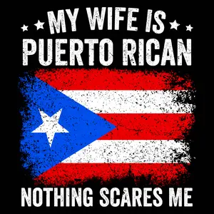 MY WIFE IS PUERTO RICAN DTF TRANSFER FOR T-SHIRTS with Distressed Puerto Rican Flag Design