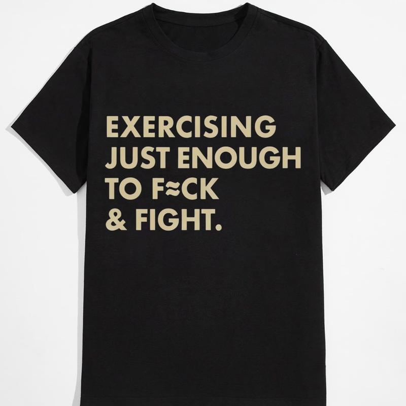 EXERCISING JUST ENOUGH TO F≈CK & FIGHT Funny Shirt for Men & Women, Gift for Her and Him Unisex T-shirt For Man And Woman, Tshirt, Streetwear Style, Retro Vintage Y9k