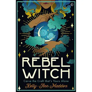 Rebel Witch: Carve the Craft That's Yours Alone Hardcover – April 13, 2021