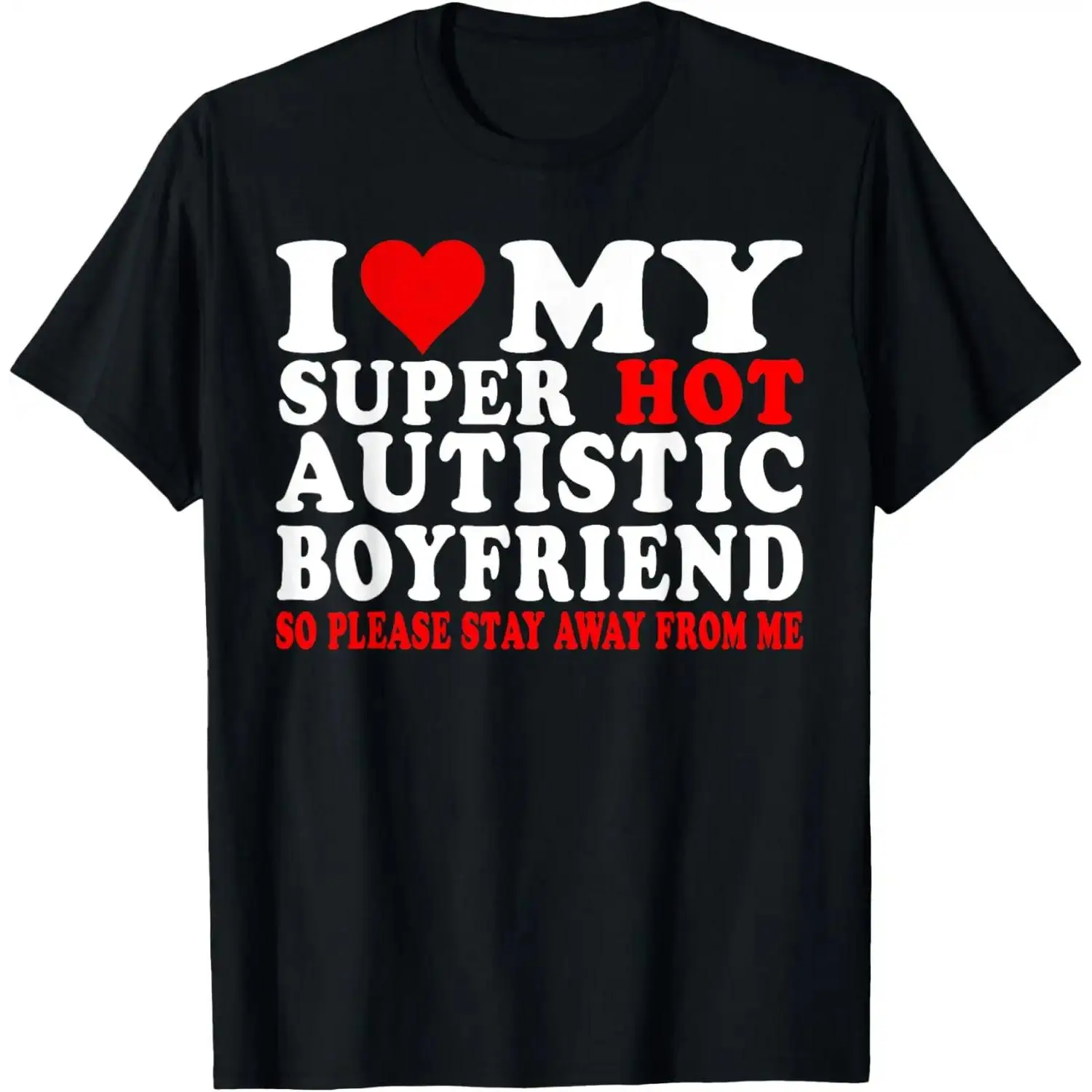 Men's 100% Cotton Casual Graphic T-Shirt - Round Neck, Short Sleeve, Distressed Look, "I Heart My Hot Autistic Boyfriend" Print, All Seasons Streetwear, Wide Range of Sizes, Unique Menswear Gift