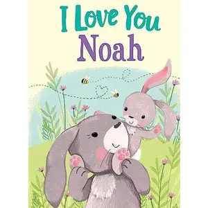 USED-I Love You Noah: A Personalized Book About Love for a Child (Gifts for Babies and Toddlers, Gifts for Birthdays) by JD Green (Hardcover)