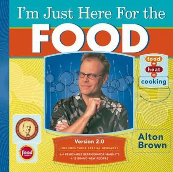 Used Cookbook - I'm Just Here for the Food: Version 2.0 by Alton Brown (Hardcover English) - Kitchen Reference Book, Food Network Inspired, with Removable Refrigerator Magnets