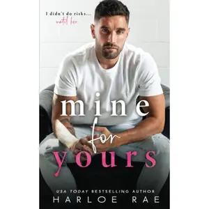 Mine For Yours: A Single Parent, Small Town Romance Paperback – October 18, 2022