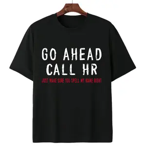 Funny HR Office Work Tee – Casual Soft Stretch Cotton Shirt with Sarcastic Message Womenswear Tops