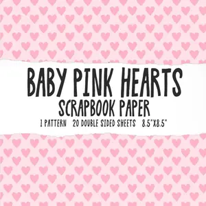 Baby Pink Hearts Scrapbook Paper: Valentines Day Heart Pattern Scrapbooking Paper Pad For Craft DIY Paperback – May 9, 2024