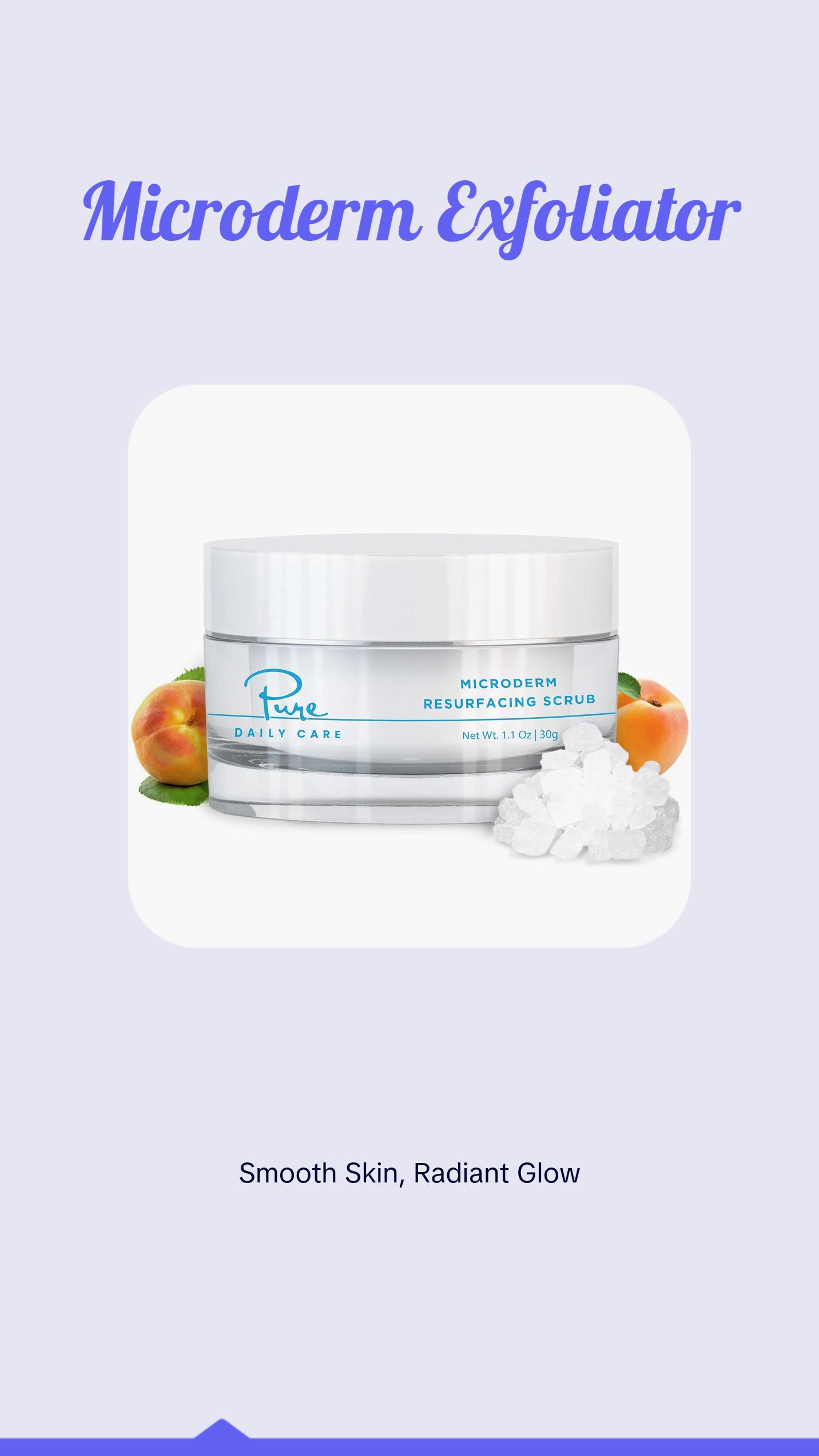 Pure Daily Care MicroDerm Resurfacing Scrub Exfoliant Skin Repair Pure Daily Care MicroDerm Resurfacing Scrub Exfoliant Skin Repair