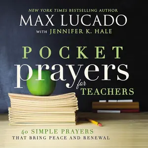 Pocket Prayers for Teachers: 40 Simple Prayers That Bring Peace and Renewal Hardcover – March 8, 2016