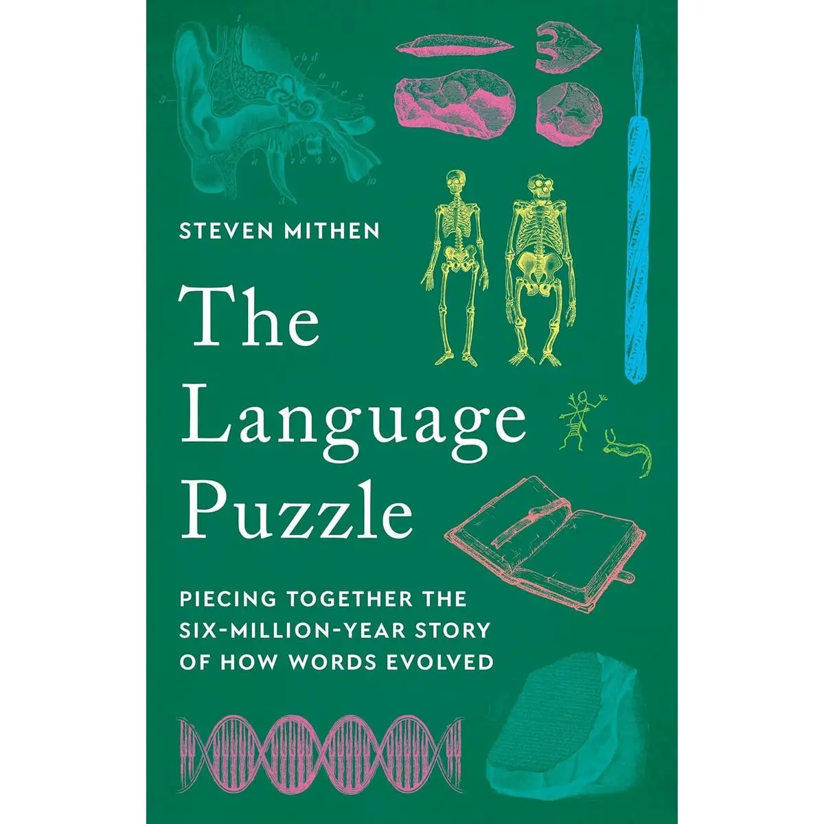 The Language Puzzle: Piecing Together the Six-Million-Year Story of How Words Evolved Hardcover – June 18, 2024