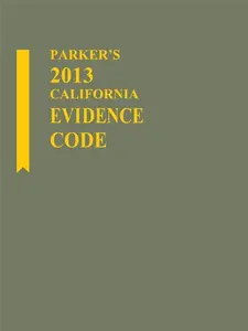 USED-Parker's California Evidence Code w/CD-ROM by Publishers Editorial Staff (Paperback)