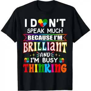 I Dont Speak Much Brilliant Autism Autistic Gift Casual Short Sleeve Cotton T-Shirt