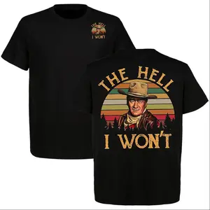 John Wayne Legend The Hell I Won’t Vintage Cowboy Grit Western T-Shirt, Vintage Cowboy Tee, Classic Western Shirt , Full Color, Full Size