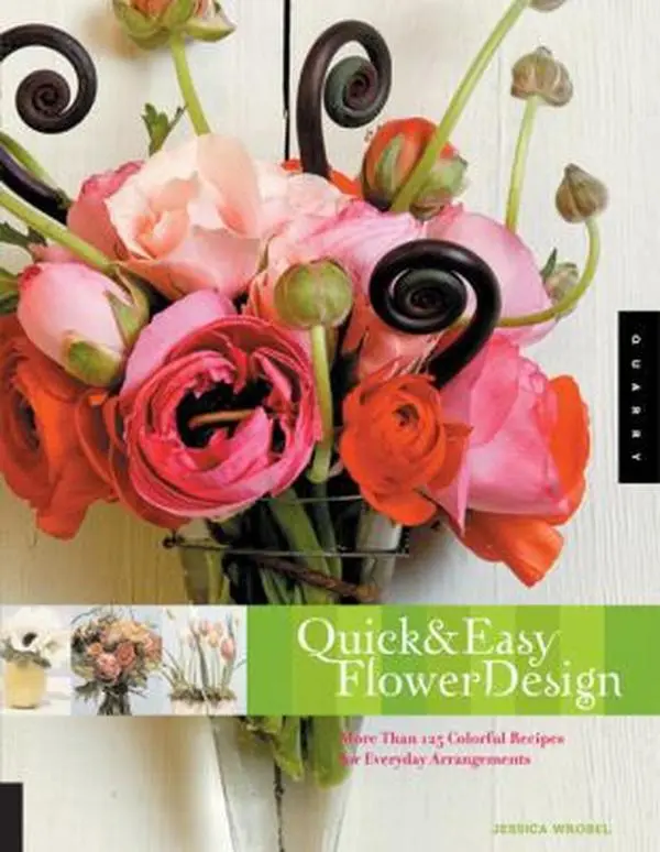 USED Book - Quick and Easy Flower Design: More Than 125 Color-Based Recipes for Everday Bouquets by Jessica Wrobel (Paperback) - english