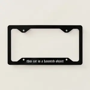 This Car is a Haunted Object Goth Funny License Plate Frame, New Car Gift Accessory