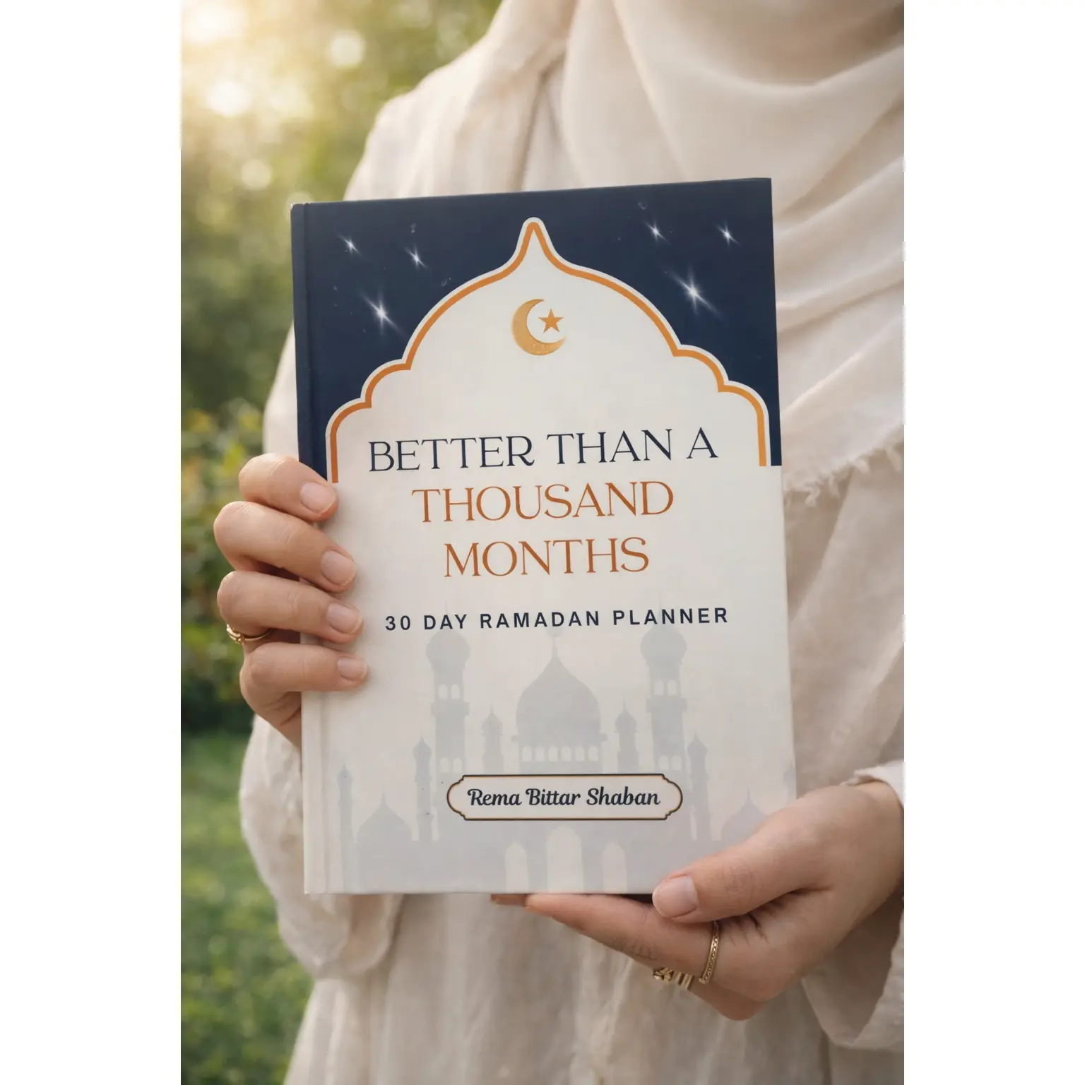 Better Than a Thousand Months - 30 Day Ramadan Planner