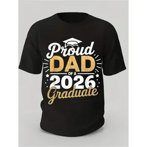 Graduation T-Shirt for the Class of 2026 Proud Dad Design with Golden Lettering and Diploma Theme Comfortable Cotton Casual Shirt for Parents Gift