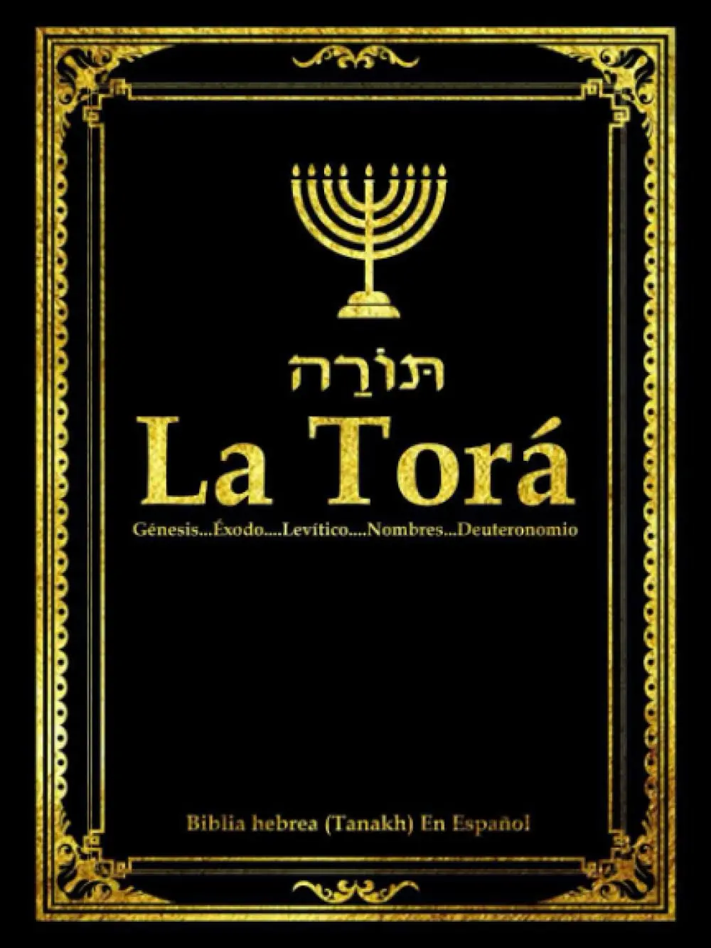 La Torá en español Completa letra grande . la TORAH y Al-Tawrat Los Cinco Libros De Mose de la Santa biblia hebrea o Tanaj (Tanakh): la Torá ... de ... la TorAH in spanish (Spanish Edition) - Paperback
