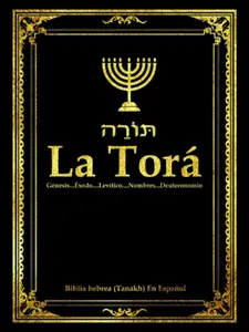 La Torá en español Completa letra grande . la TORAH y Al-Tawrat Los Cinco Libros De Mose de la Santa biblia hebrea o Tanaj (Tanakh): la Torá ... de ... la TorAH in spanish (Spanish Edition) - Paperback