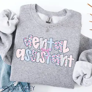 Dental Assistant Short sleeved T-SHIRT / Sweatshirt , Dental Office Crewneck