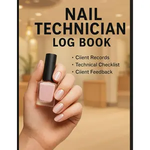Nail Technician Log Book: Client Records, Service Checklist & Feedback Tracker for Nail Artists and Salon Professionals Paperback – June 21, 2025