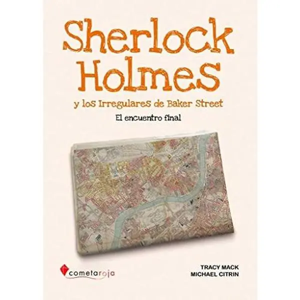 USED-Sherlock Holmes y los Irregulares de Baker Street: El encuentro final by Tracy Mack (Hardcover)