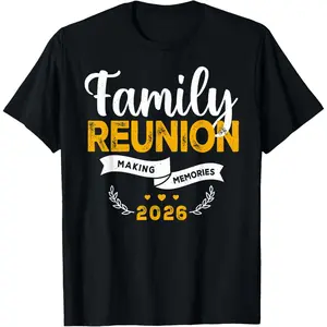 100% cotton Unisex Family Reunion 2026 Matching Family reunion Making Memories T-Shirt
