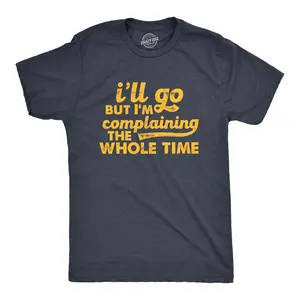 Mens Ill Go But Im Complaining The Whole Time T Shirt Funny Introverted Joke Tee for Guys Mens Funny T Shirts Cool Vintage Fashion T-Shirt Gift Classic Menswear Sarcastic Apparel for Men Funny Introvert Short Navy -