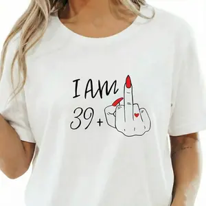 Funny 40th Birthday Shirt Women Sarcastic Tee I Am 39 Plus Middle Finger Dark Humor Joke Turning 40 Gag Gift Best Friend Party Humorous Comfy Everyday Top plusized S-6XL_KT5015