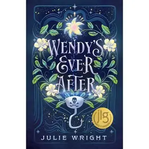 Wendy's Ever After -- Julie Wright, Hardcover