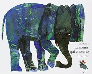 USED Book - La Souris Qui Cherche un Ami (French Edition) by Eric Carle (Paperback) - french
