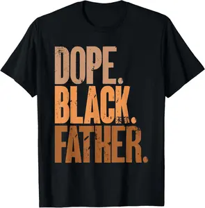 Black Dad Dope Black Father Fathers Day T-Shirt