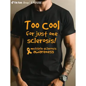 Too Cool for Just One Sclerosis - Casual Multiple Sclerosis Awareness T-Shirt for Adults