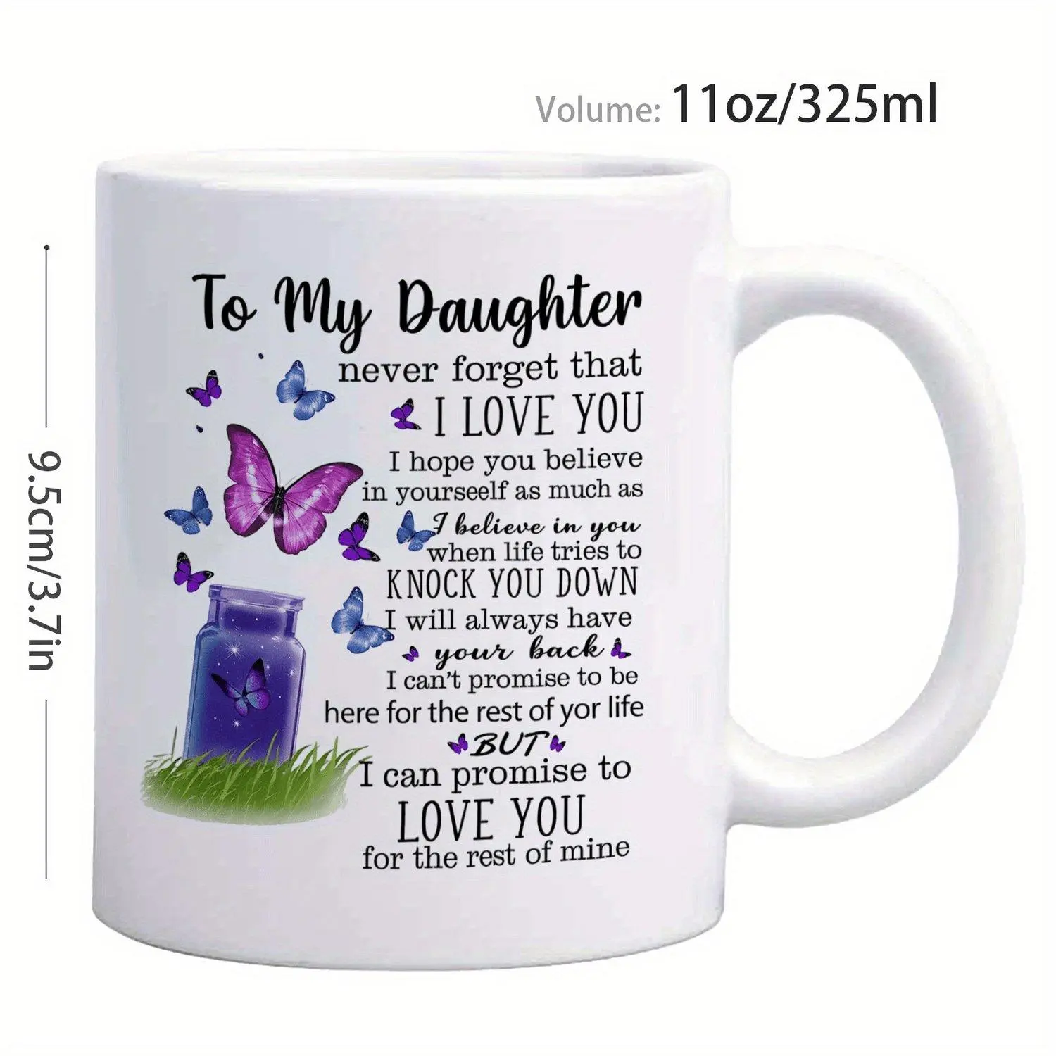 1pc, 11 Ounce, Ceramic Coffee Mug/Tea Cup, Featuring The Heartfelt Message "To My Daughter, Never Forget That I Love You" Along with Butterflies And Jar Design, A Cherished Gift for Daughters, Perfect for Birthdays Or Christmas