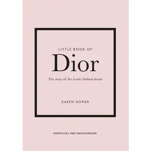 Little Book of Dior -- Karen Homer, Hardcover