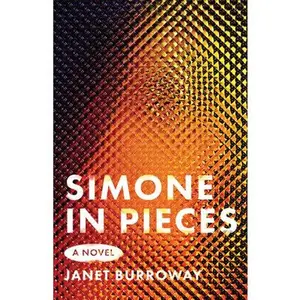Simone in Pieces -- Janet Burroway, Paperback