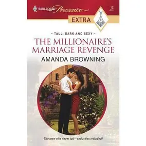 USED-The Millionaire's Marriage Revenge by Amanda Browning (Unknown)