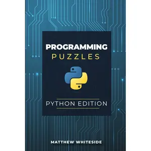 Programming Puzzles: Python Edition Paperback – October 30, 2023
