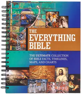 The Everything Bible: The Ultimate Collection of Bible Facts, Timelines, Maps, and Charts -- Broadstreet Publishing Group LLC, Spiral Bound, Comb or Coil