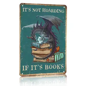 Bookish Gifts Dargon Gifts Vintage Dragon Tin Sign It's Not Hoarding If It's Books Sign for Home Cafe Bedroom Library Bookshelf Wall Decor 8x12 Inch