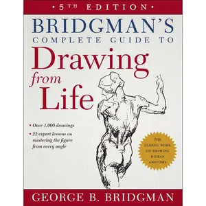 Bridgman's Complete Guide to Drawing From Life by George B. Bridgman [Paperback Book]