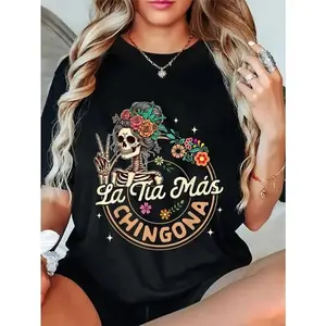 100% Cotton Unisex Spanish Hispanic Aunt Latina Skeleton La Tia Mas Chingona T-Shirt