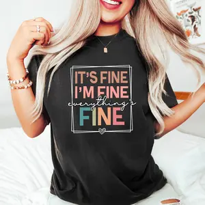 It's Fine I'm Fine Everything is Fine Shirt, Introvert Tee, Funny Shirt, Sarcastic Shirt, I'm Fine, Everything is Fine Shirt, Mental Shirt