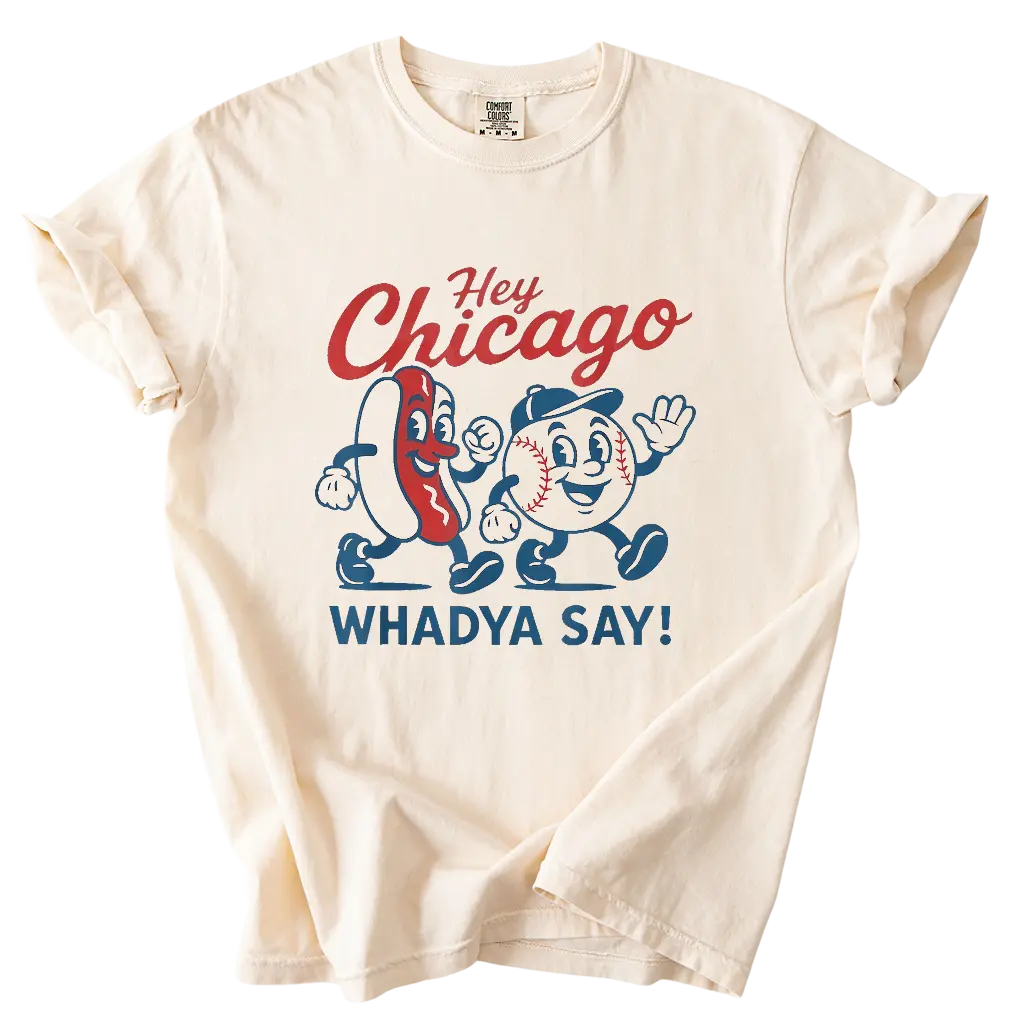 Comfort Colors T-Shirt 1717 Chicago Kids – “Hey Chicago Whadya Say”, Hey Chicago Whadya Say Cubs, Baseball Season Youth, Windy City Cubs S1 Tee